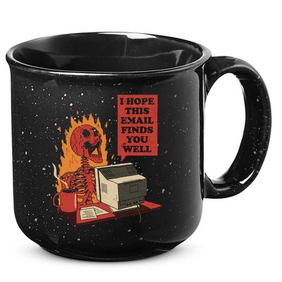 I Hope This Email Finds You Well Funny 15oz Campfire Ceramic Mug
