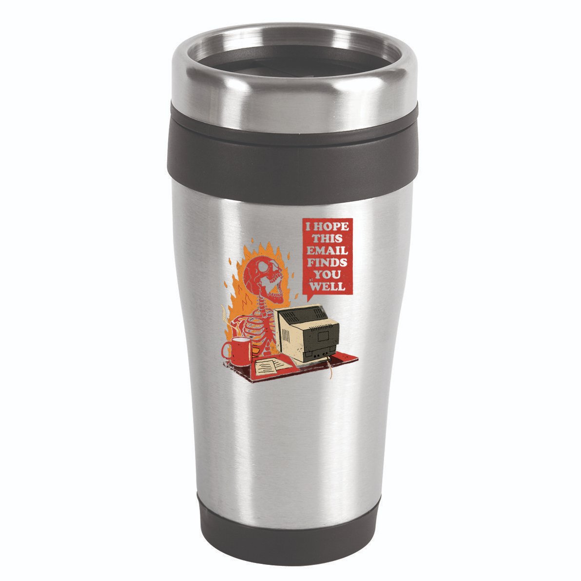 I Hope This Email Finds You Well Funny 16oz Travel Tumbler