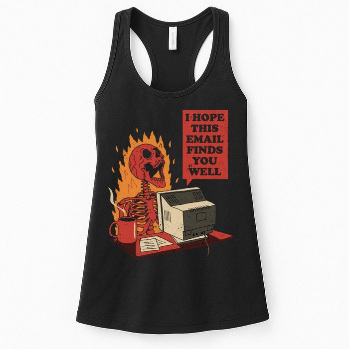 I Hope This Email Finds You Well Funny Womens Tank Top