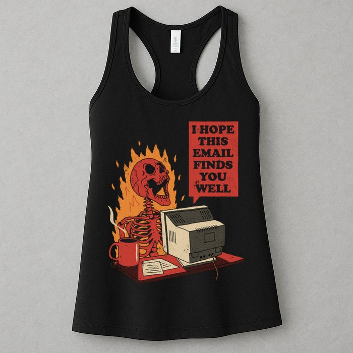 I Hope This Email Finds You Well Funny Womens Tank Top