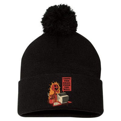 I Hope This Email Finds You Well Funny Pom Pom 12in Knit Beanie