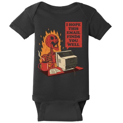 I Hope This Email Finds You Well Funny Baby Bodysuit