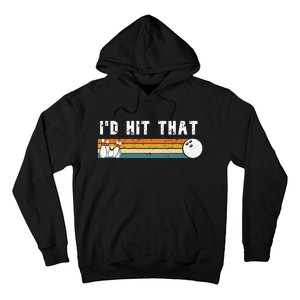 Id Hit That Funny Joke Bowling Hoodie