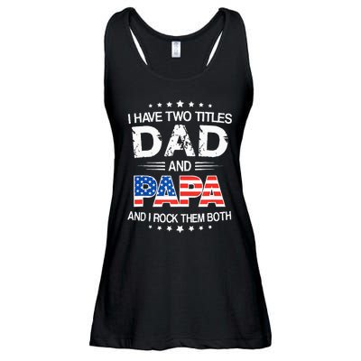 I Have Two Titles Dad And Papa Funny Father's Day Ladies Essential Flowy Tank