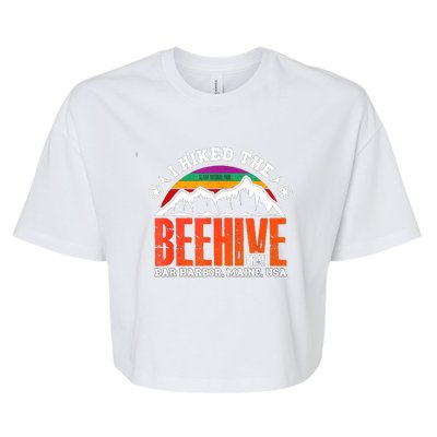 I Hiked The Beehive Trail Acadia National Park Bella+Canvas Jersey Crop Tee