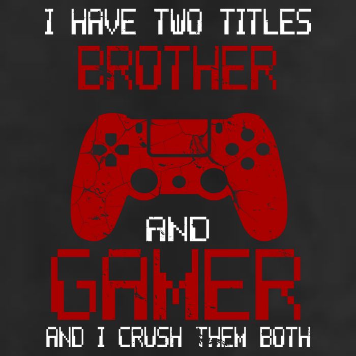 I Have Two Titles Brother And Gamer And I Crush Them Both Beanie
