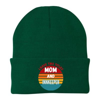 I Have Two Titles Mom And Innkeeper Knit Cap Winter Beanie