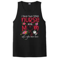 I Have Two Titles Nurse And Mom Mother's Day Gift PosiCharge Competitor Tank