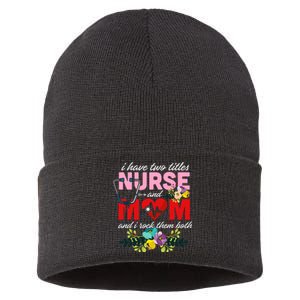 I Have Two Titles Nurse And Mom Mother's Day Sustainable Knit Beanie