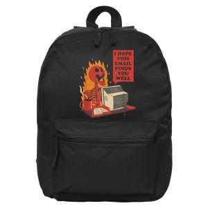 I Hope This Email Finds You Well Funny Gift 16 in Basic Backpack