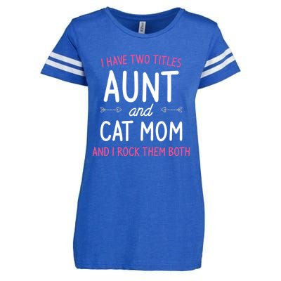 I Have Two Titles Aunt And Cat Mom Gift Enza Ladies Jersey Football T-Shirt