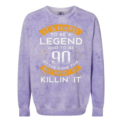 ItS Hard To Be A Legend And 90 Years Old Dad 90th Birthday Colorblast Crewneck Sweatshirt