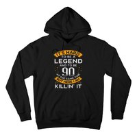 ItS Hard To Be A Legend And 90 Years Old Dad 90th Birthday Hoodie