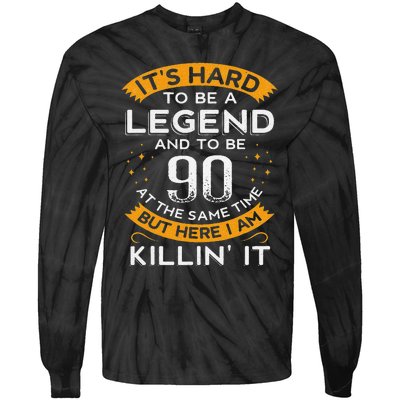 ItS Hard To Be A Legend And 90 Years Old Dad 90th Birthday Tie-Dye Long Sleeve Shirt