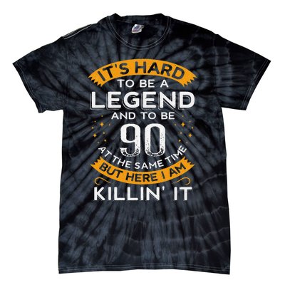 ItS Hard To Be A Legend And 90 Years Old Dad 90th Birthday Tie-Dye T-Shirt