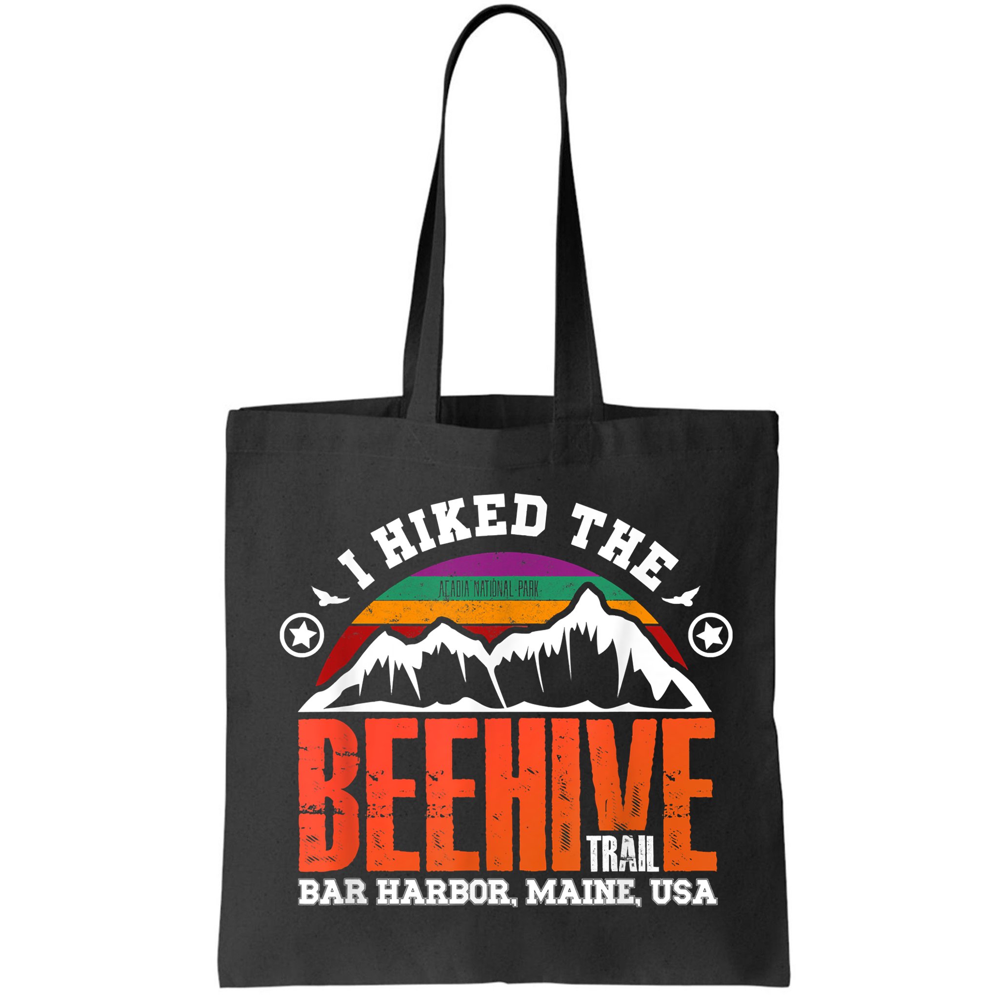 I Hiked The Beehive Trail Acadia National Park Bag