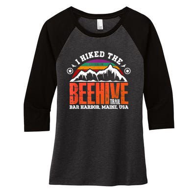 I Hiked The Beehive Trail Acadia National Park Women's Tri-Blend 3/4-Sleeve Raglan Shirt