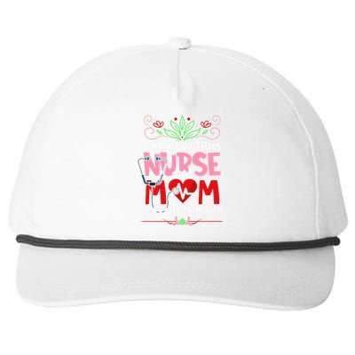 I Have Two Titles Nurse And Mom Mother's Day Nursing Snapback Five-Panel Rope Hat