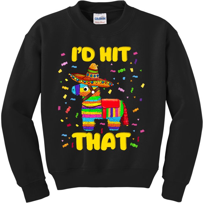 Id Hit That Pinata Pinata Costume Cinco De Mayo Party Kids Sweatshirt