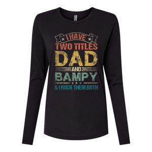 I Have Two Titles Dad And Bampy Womens Cotton Relaxed Long Sleeve T-Shirt