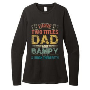 I Have Two Titles Dad And Bampy Womens CVC Long Sleeve Shirt