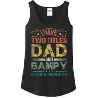 I Have Two Titles Dad And Bampy Ladies Essential Tank