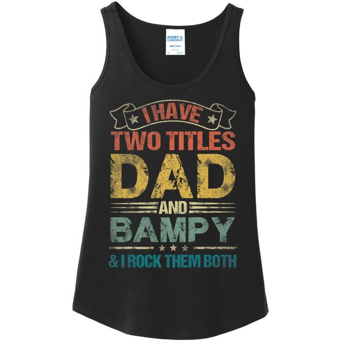 I Have Two Titles Dad And Bampy Ladies Essential Tank