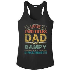 I Have Two Titles Dad And Bampy Ladies PosiCharge Competitor Racerback Tank