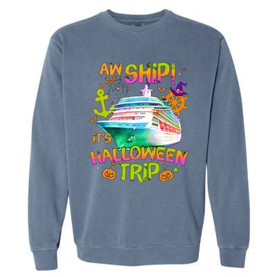 Its Halloween Trip Family Cruise Matching Team Garment-Dyed Sweatshirt