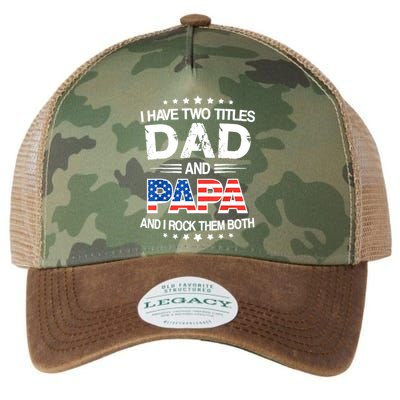 I Have Two Titles Dad And Papa Funny Fathers Day Legacy Tie Dye Trucker Hat