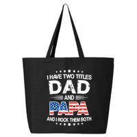 I Have Two Titles Dad And Papa Funny Fathers Day 25L Jumbo Tote
