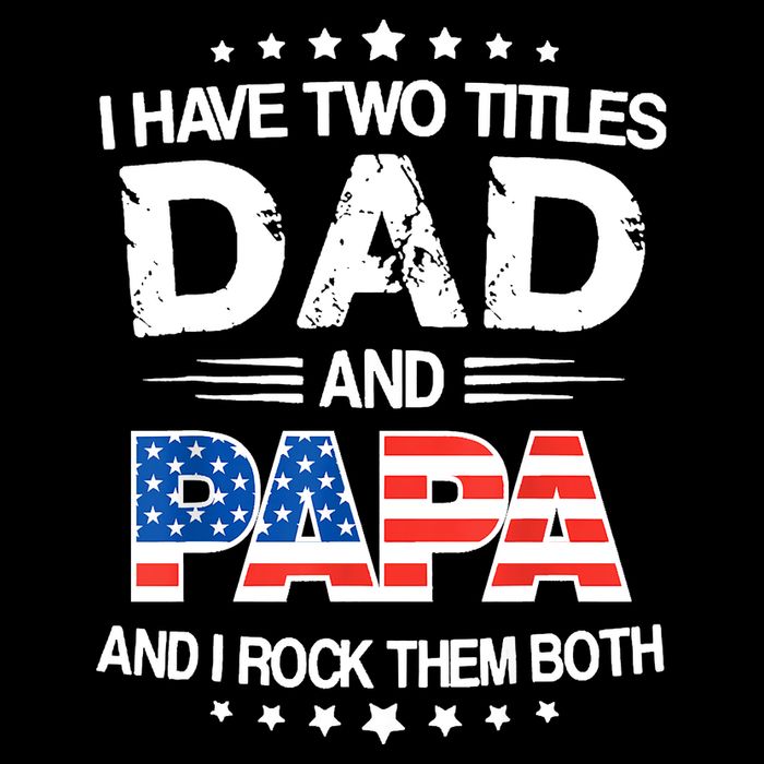 I Have Two Titles Dad And Papa Funny Fathers Day Wool Snapback Cap