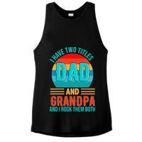 I Have Two Titles Dad And Grandpa I Rock Them Both Sunset Ladies PosiCharge Tri-Blend Wicking Tank
