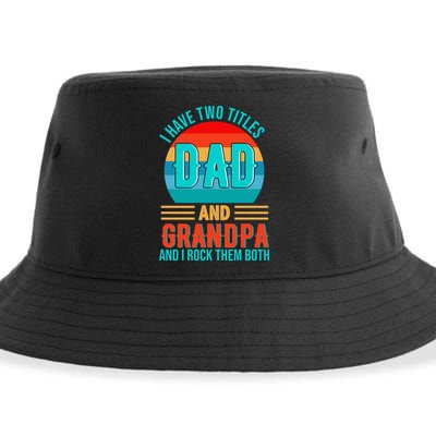 I Have Two Titles Dad And Grandpa I Rock Them Both Sunset Sustainable Bucket Hat