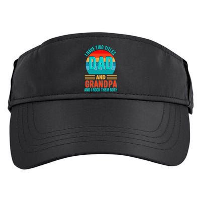 I Have Two Titles Dad And Grandpa I Rock Them Both Sunset Adult Drive Performance Visor