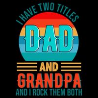 I Have Two Titles Dad And Grandpa I Rock Them Both Sunset Mug