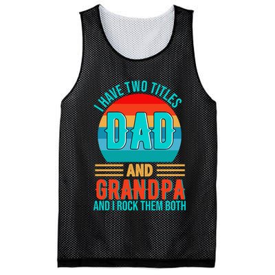 I Have Two Titles Dad And Grandpa I Rock Them Both Sunset Mesh Reversible Basketball Jersey Tank