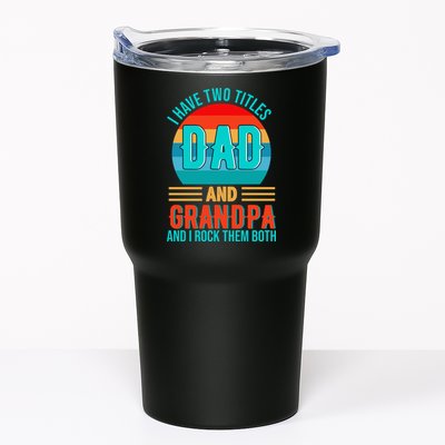 I Have Two Titles Dad And Grandpa I Rock Them Both Sunset Tumbler