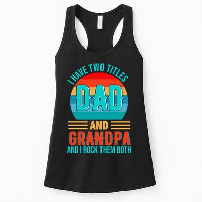 I Have Two Titles Dad And Grandpa I Rock Them Both Sunset Womens Tank Top