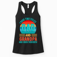 I Have Two Titles Dad And Grandpa I Rock Them Both Sunset Womens Tank Top