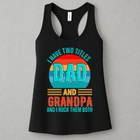 I Have Two Titles Dad And Grandpa I Rock Them Both Sunset Womens Tank Top