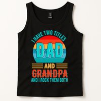 I Have Two Titles Dad And Grandpa I Rock Them Both Sunset Tank Top
