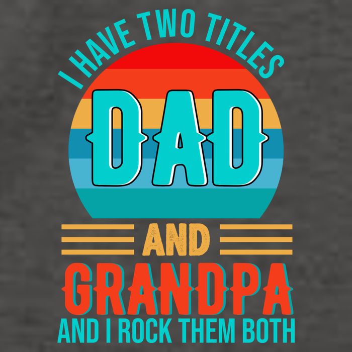 I Have Two Titles Dad And Grandpa I Rock Them Both Sunset Vector Backpack