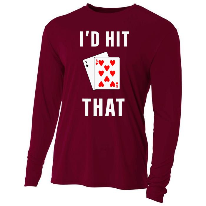 Id Hit That Funny BlackJack Gambling Tee Cooling Performance Long Sleeve Crew