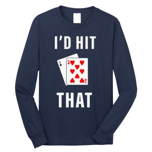 Id Hit That Funny BlackJack Gambling Tee Long Sleeve Shirt