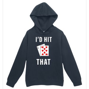 Id Hit That Funny BlackJack Gambling Tee Urban Pullover Hoodie