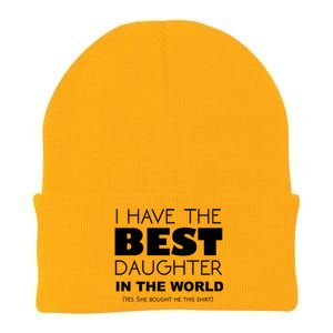 I Have The Best Daughter In The World Funny Cute Gift Knit Cap Winter Beanie