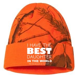 I Have The Best Daughter In The World Funny Cute Gift Kati Licensed 12" Camo Beanie