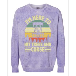 I'm Here To Hit Trees And Curse Funny Disc Golf Frisbee Colorblast Crewneck Sweatshirt