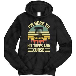 I'm Here To Hit Trees And Curse Funny Disc Golf Frisbee Tie Dye Hoodie